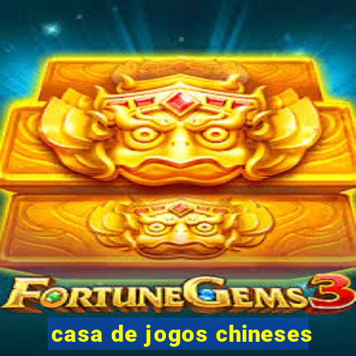 casa de jogos chineses